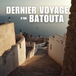 Le dernier voyage d'Ibn Batouta